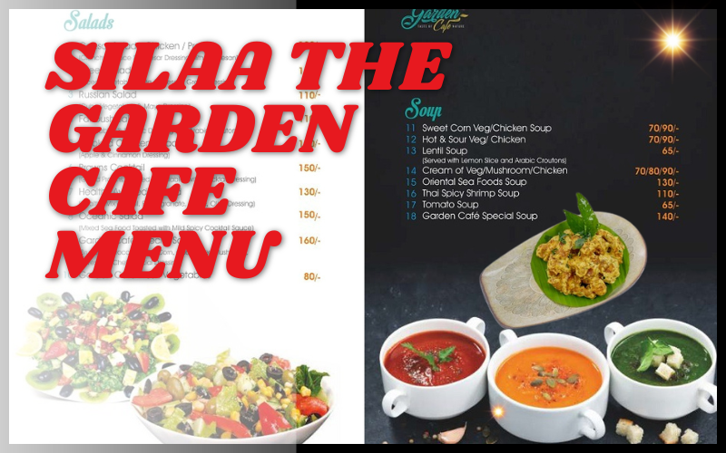 Silaa The Garden Cafe Menu 2026 – Bangalore’s Pure Veg Garden Paradise!! silaa the garden cafe menu