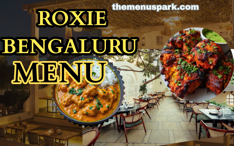 Roxie Bengaluru Menu 2026 – Epic Rooftop Dining Guide!! roxie bengaluru menu