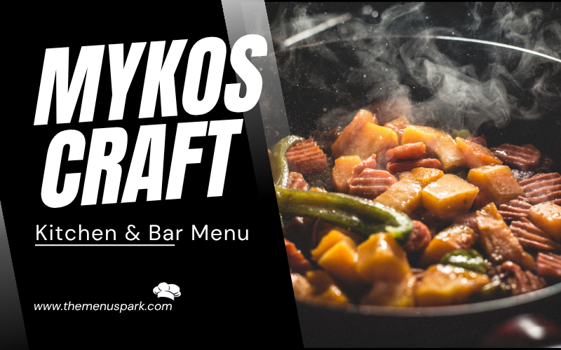 Mykos Craft Kitchen & Bar Menu | Latest Prices 2026, Specials & Must-Try Dishes Mykos Craft Kitchen & Bar Menu