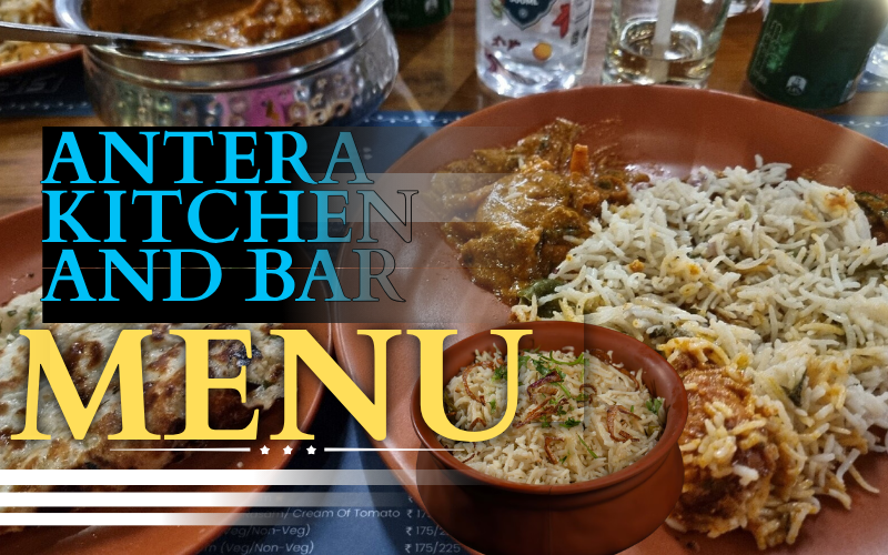 Antera Kitchen and Bar Menu 2026 – Prices, Must-Try Telugu Dishes & Full Review!! antera kitchen and bar menu