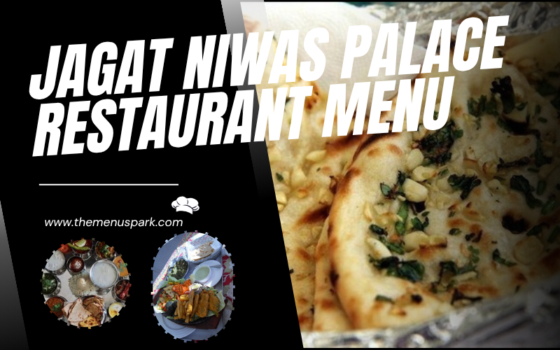 Jagat Niwas Palace Restaurant Menu 2026 – Delicious Royal Flavors Await!! jagat niwas palace restaurant menu