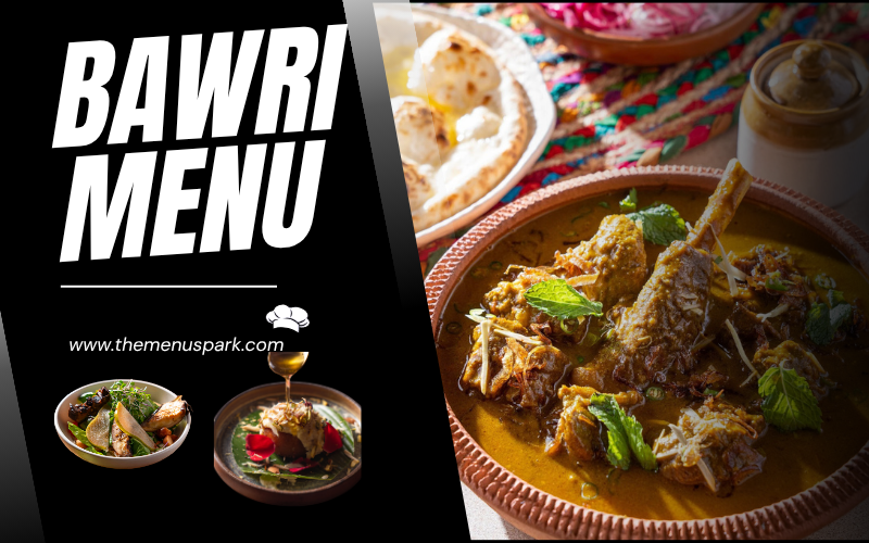 Bawri Menu 2026 – Complete Guide with Prices, Starters & Must-Try Dishes!! Bawri Menu