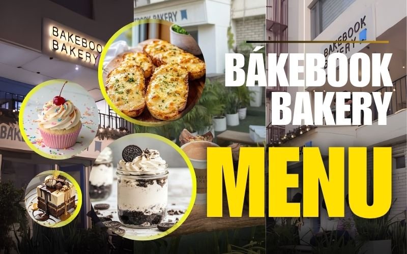 Bákebook Bakery Menu: Complete Guide to Cakes, Pastries, Prices & Popular Items Bákebook Bakery Menu