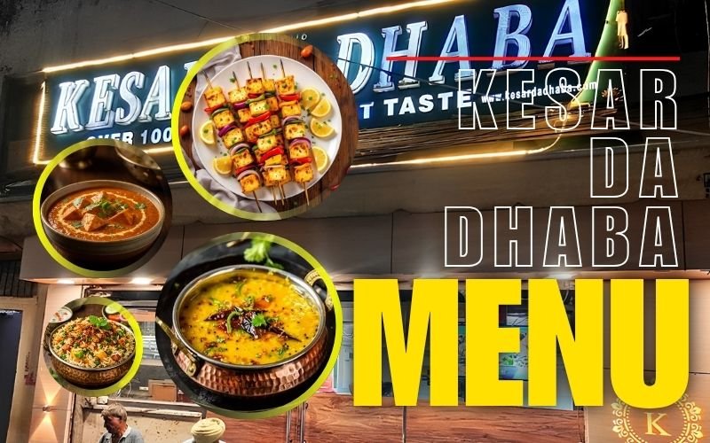 Kesar Da Dhaba Menu With Prices 2026 – Complete Food Guide