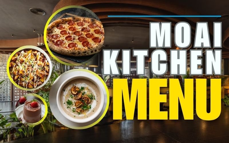 Moai Kitchen Menu | Complete Food & Drinks Guide with Prices 2026 Moai Kitchen Menu | Complete Food & Drinks Guide with Prices 2026